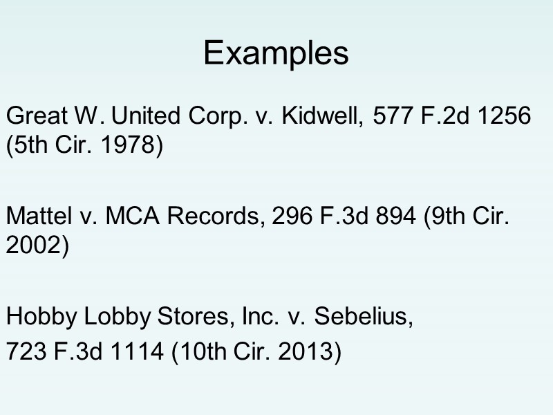 Examples Great W. United Corp. v. Kidwell, 577 F.2d 1256 (5th Cir. 1978) 